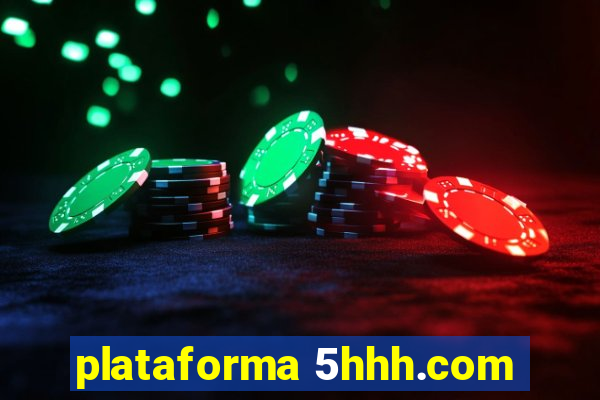 plataforma 5hhh.com